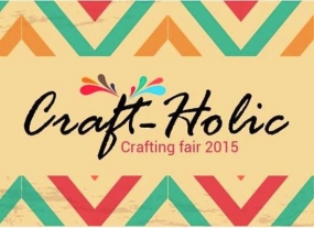 Craft-Holic Exhibition and Fair