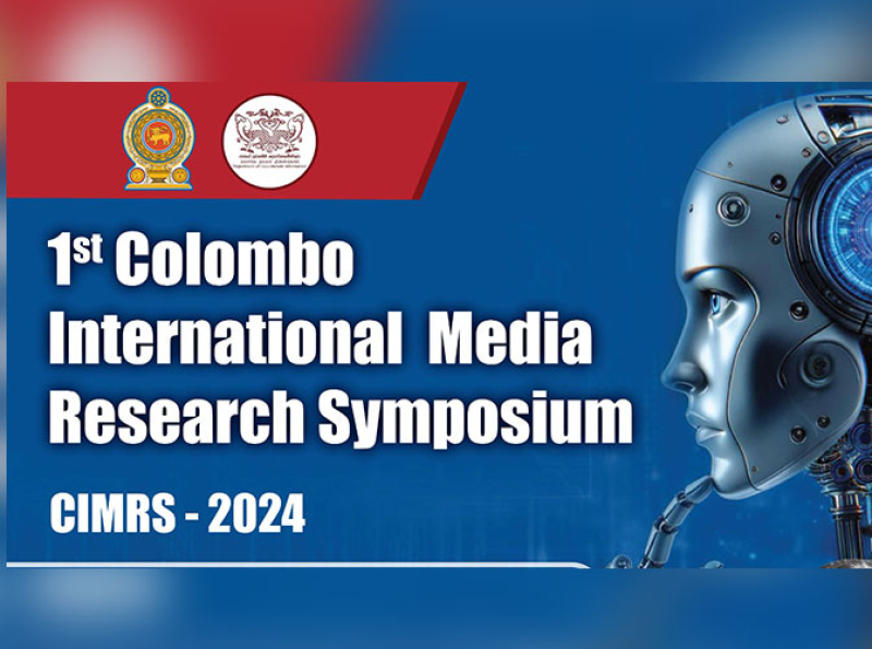 The 1st Colombo International Media Research Symposium 2024 commences tomorrow