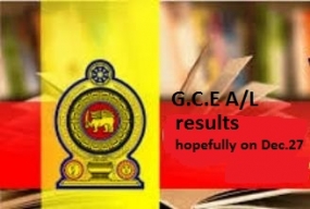 GCE (A/L) Exam Results hopefully on Dec.27